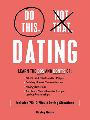 Do This, Not That: Dating