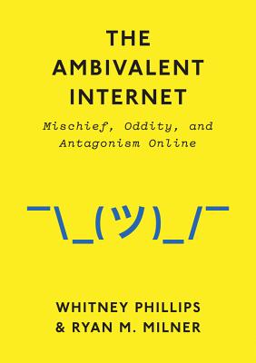 The Ambivalent Internet