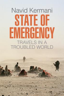 State of Emergency – Travels in a Troubled World