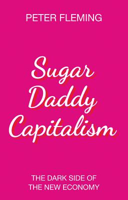 Sugar Daddy Capitalism