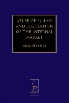 Abuse of EU Law and Regulation of the Internal Market