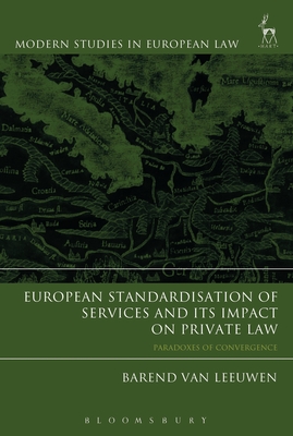 European Standardisation of Services and its Impact on Private Law