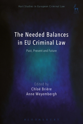 The Needed Balances in EU Criminal Law