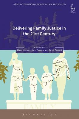 Delivering Family Justice in the 21st Century