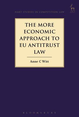 The More Economic Approach to EU Antitrust Law