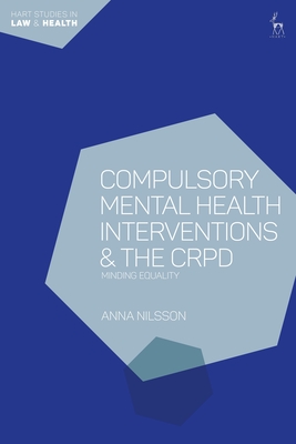 Compulsory Mental Health Interventions and the CRPD