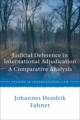 Judicial Deference in International Adjudication