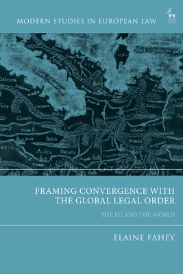 Framing Convergence with the Global Legal Order