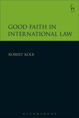 Good Faith in International Law