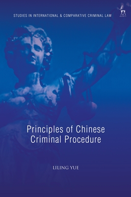 Principles of Chinese Criminal Procedure