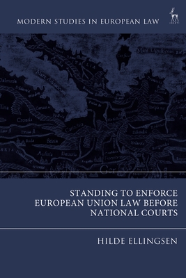 Standing to Enforce European Union Law before National Courts