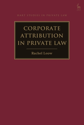 Corporate Attribution in Private Law