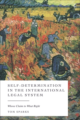 Self-Determination in the International Legal System