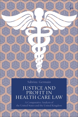 Justice and Profit in Health Care Law