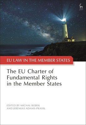 The EU Charter of Fundamental Rights in the Member States