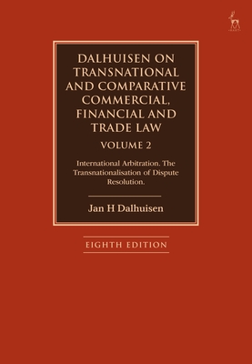 Dalhuisen on Transnational and Comparative Commercial, Financial and Trade Law Volume 2