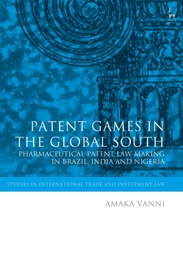 Patent Games in the Global South