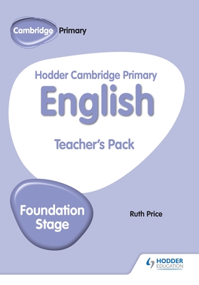 Hodder Cambridge Primary English Teacher's Pack Foundation Stage