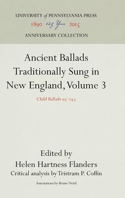 Ancient Ballads Traditionally Sung in New England, Volume 3