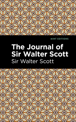 The Journal of Sir Walter Scott