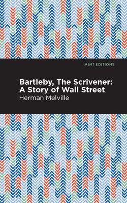 Bartleby, The Scrivener