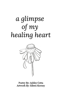 A glimpse of my healing heart