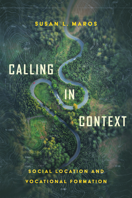 Calling in Context - Social Location and Vocational Formation