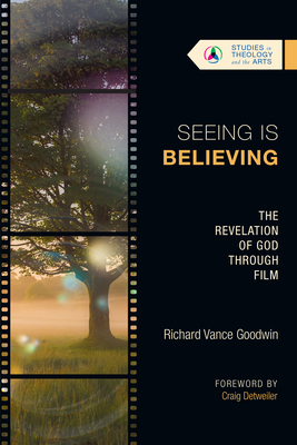 Seeing Is Believing - The Revelation of God Through Film