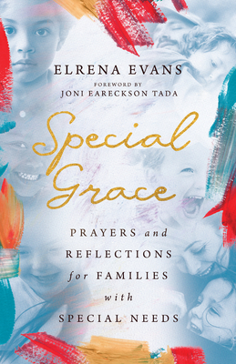 Special Grace - Prayers and Reflections for Families with Special Needs