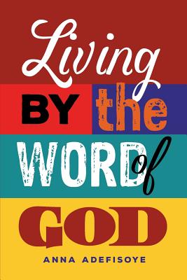 Living by the Word of God