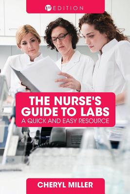 A Nurse''s Guide to Labs