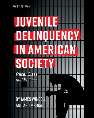 Juvenile Delinquency in American Society