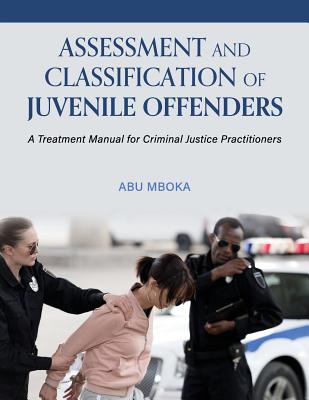 Assessment and Classification of Juvenile Offenders