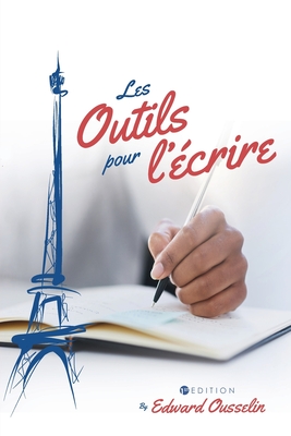 Les Outils pour l''écrire