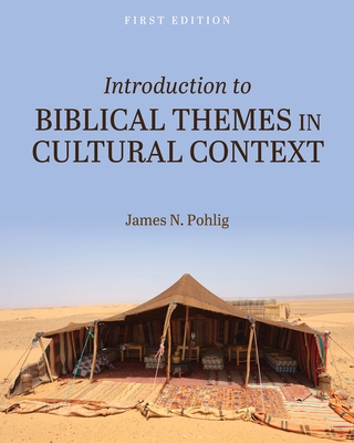 Introduction to Biblical Themes in Cultural Context