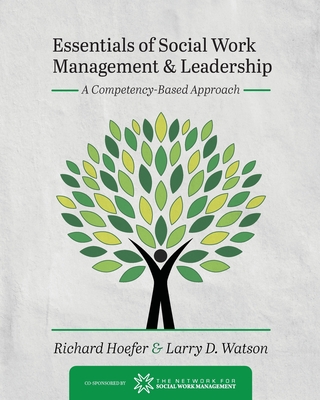Essentials of Social Work Management and Leadership
