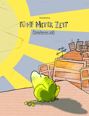 Funf Meter Zeit/OEtmeteres id&#337;