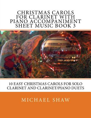 Christmas Carols For Clarinet With Piano Accompaniment Sheet Music Book 3