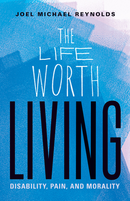 The Life Worth Living