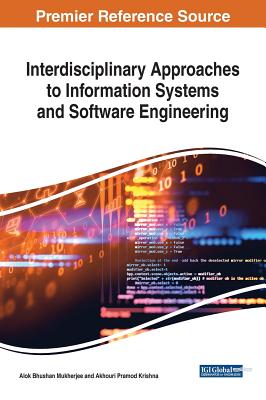 Interdisciplinary Approaches to Information Systems and Software Engineering