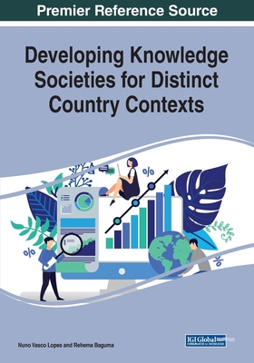 Developing Knowledge Societies for Distinct Country Contexts