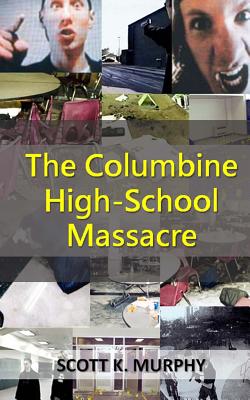 The Columbine High-School Massacre