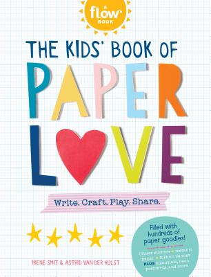The Kids'' Book of Paper Love