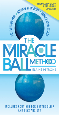 The Miracle Ball Method, Revised Edition