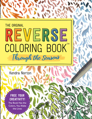 The Reverse Coloring Book (TM): Through the Seasons