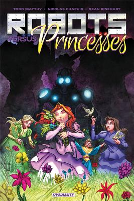 Robots Vs. Princesses Volume 1