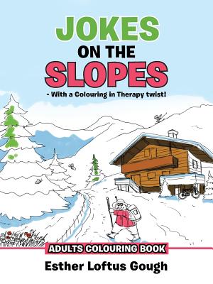 Jokes on the Slopes - With a Colouring in Therapy Twist!