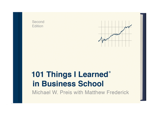 101 Things I Learned in Business School