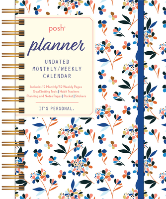 Posh: Perpetual Planner Undated Monthly/Weekly Calendar