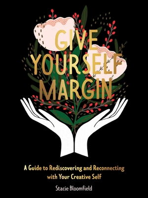 Give Yourself Margin